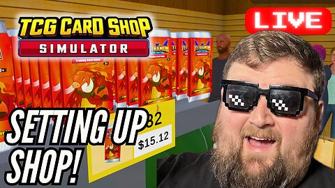 Time to Set Up Shop! | TCG Card Shop Simulator