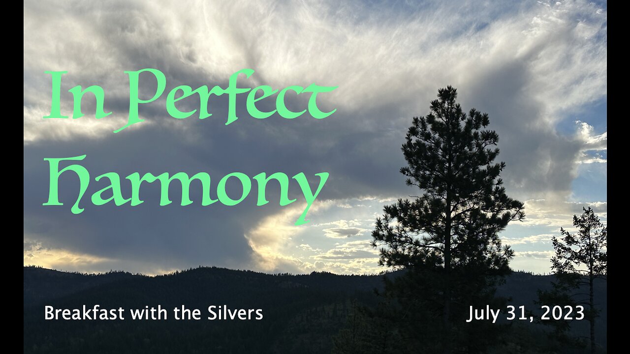 In Perfect Harmony - Breakfast with the Silvers & Smith Wigglesworth Jul 31