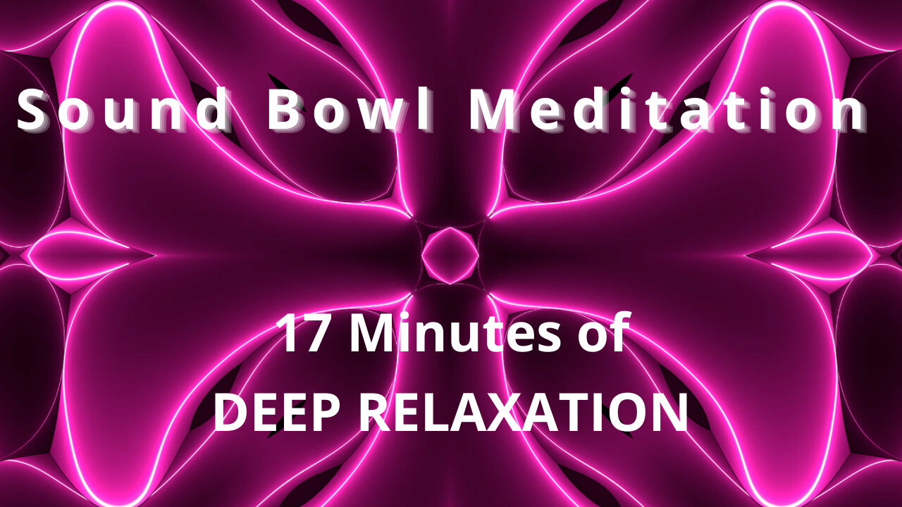 Sound Bowl Meditation | Deep Relaxation & Sleep