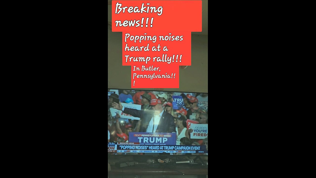 Popping noises heard at Trump rally