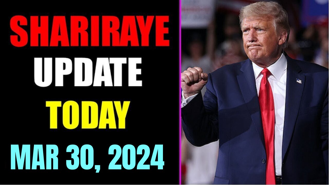 UPDATES TODAY BY SHARIRAYE March 30, 2024!!!!!!!!!