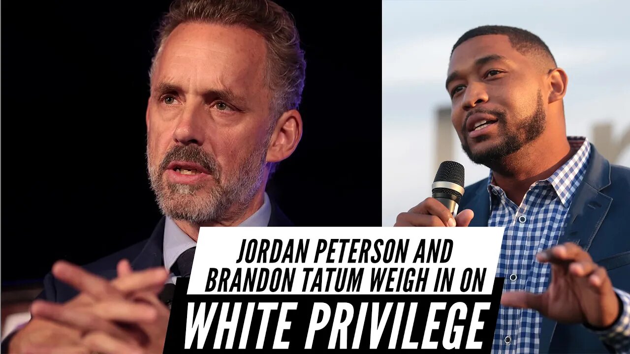 Jordan Peterson and Brandon Tatum Weigh In On White Privilege