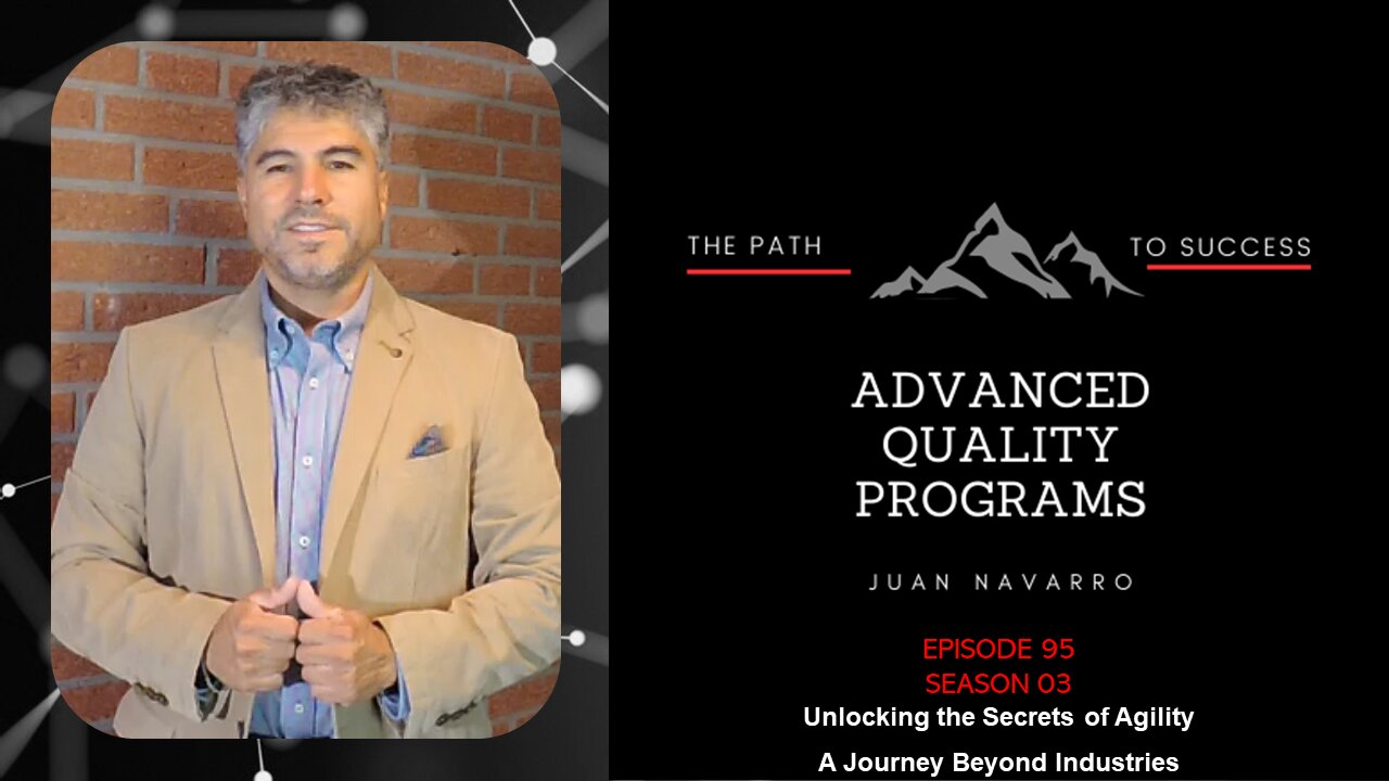 EP95 S03 Unlocking the Secrets of Agility: A Journey Beyond Industries.