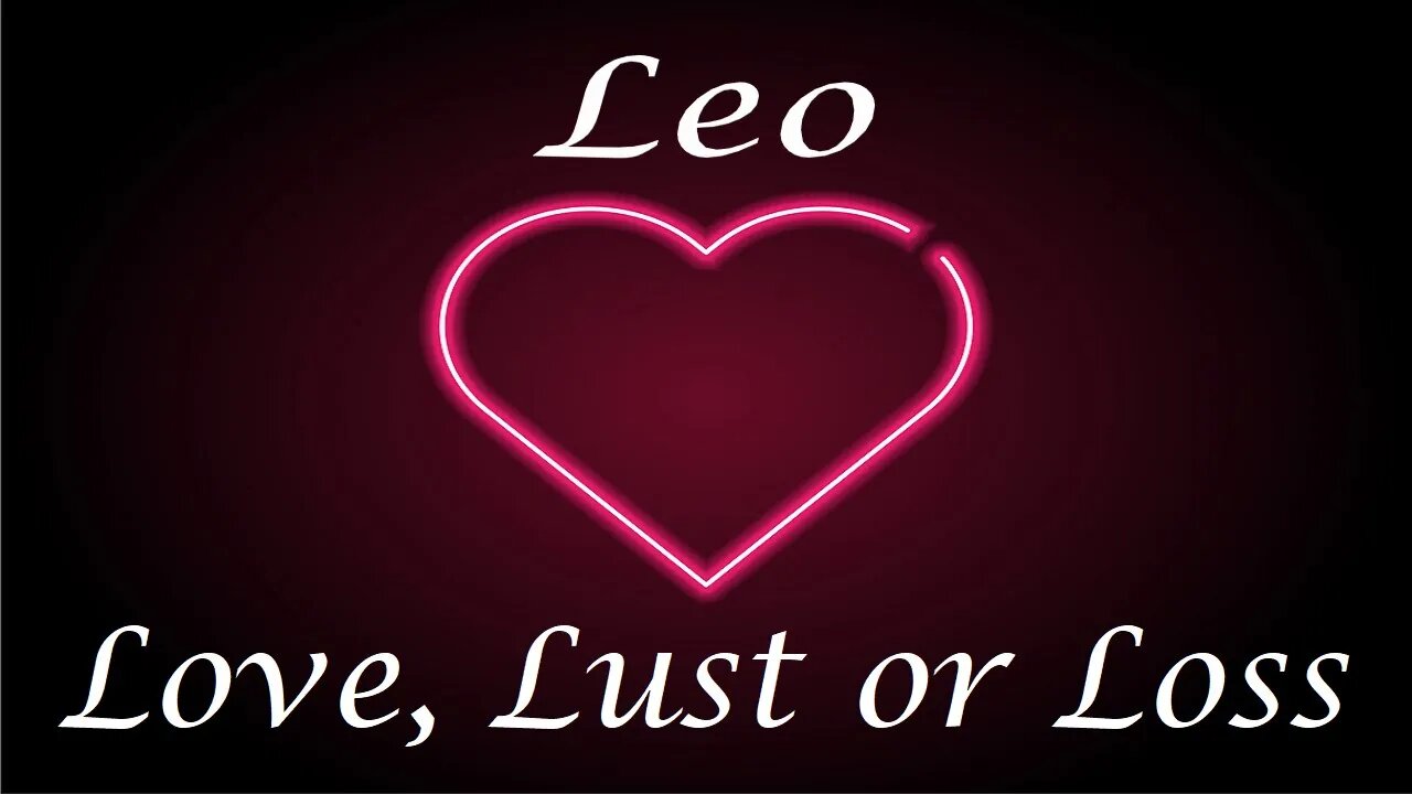 Leo ❤️💔💋 "AS YOU WISH" Love, Lust or Loss May 11th - 18th 2022