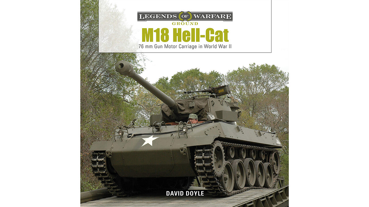 M18 Hellcat: 76 mm Gun Motor Carriage in World War II