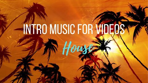 ☑️INTRO for VLOG [tropical house music] Free Download Sound Effect 0:23 Minute🎧 INTRO for Youtube