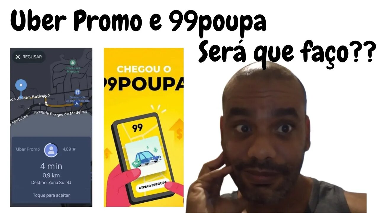UBER PROMO e 99 POUPA será que faço ou não faço?