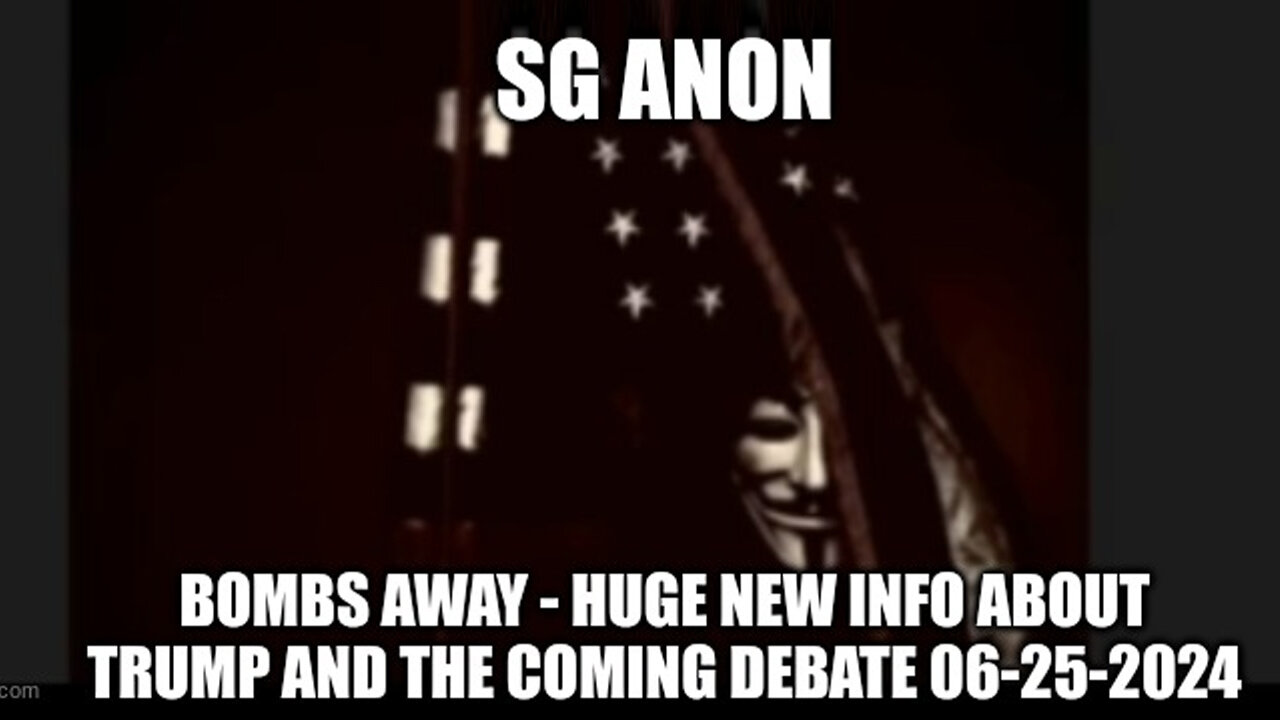 SG Anon Bombs Away - Huge, New Info About Trump and the Coming Debate!