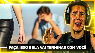 Faça Isso Se Não Tem Coragem de Terminar Com Ela
