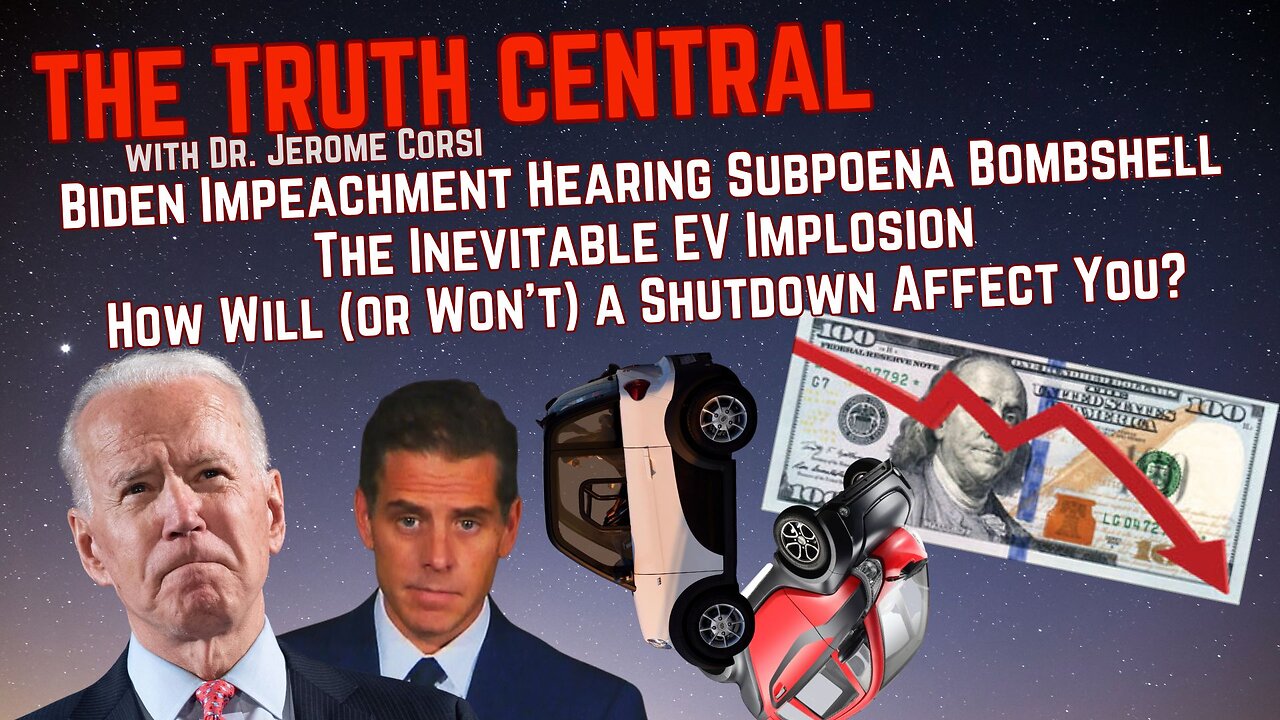Biden Impeachment Hearing Bombshell: The Inevitable EV Implosion