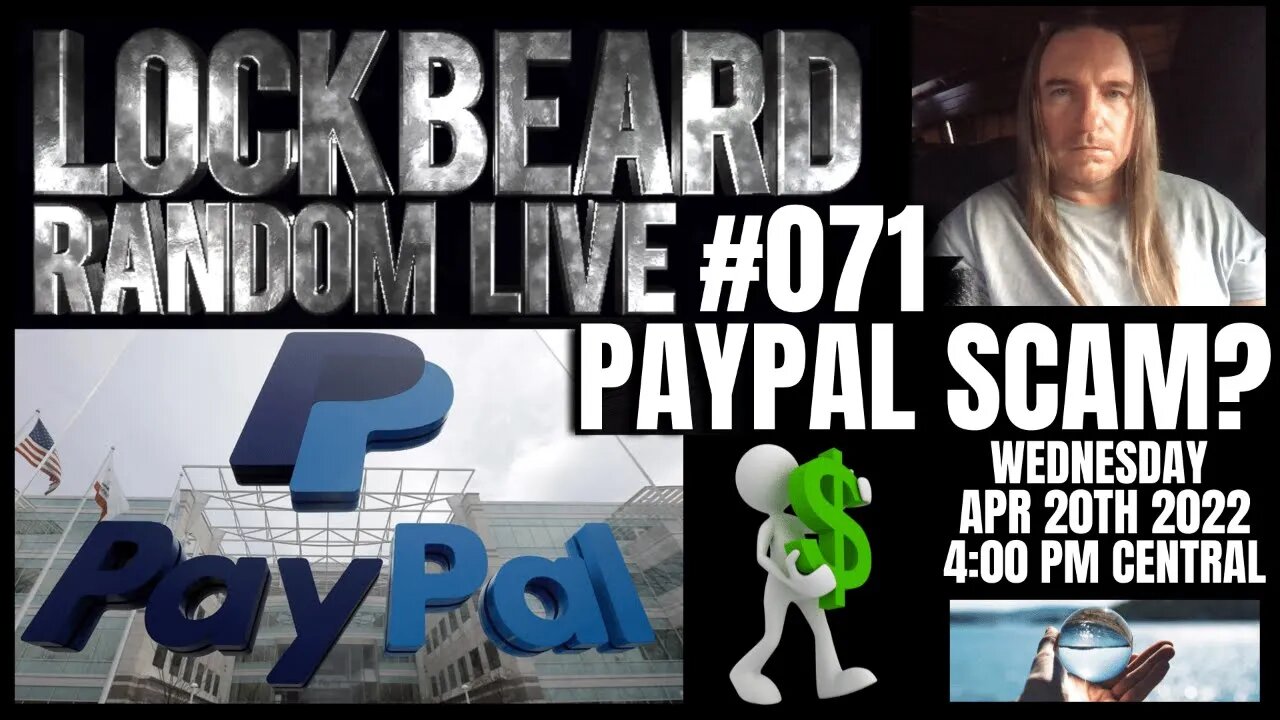 LOCKBEARD RANDOM LIVE #071. PayPal Scam?