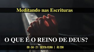 O que é o Reino de Deus? | Cortes do Meditando nas Escrituras