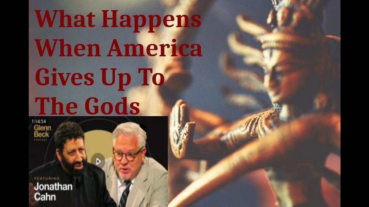 WARNING! What Happens When America Gives Up God | Jonathan Cahn |The Glenn Beck Podcast