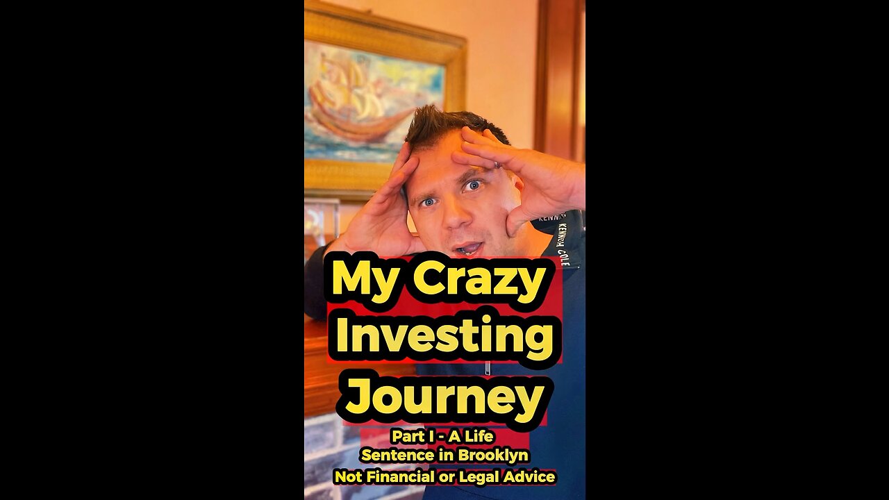 My Crazy Investing Journey Part I - A Life Sentence in Brooklyn