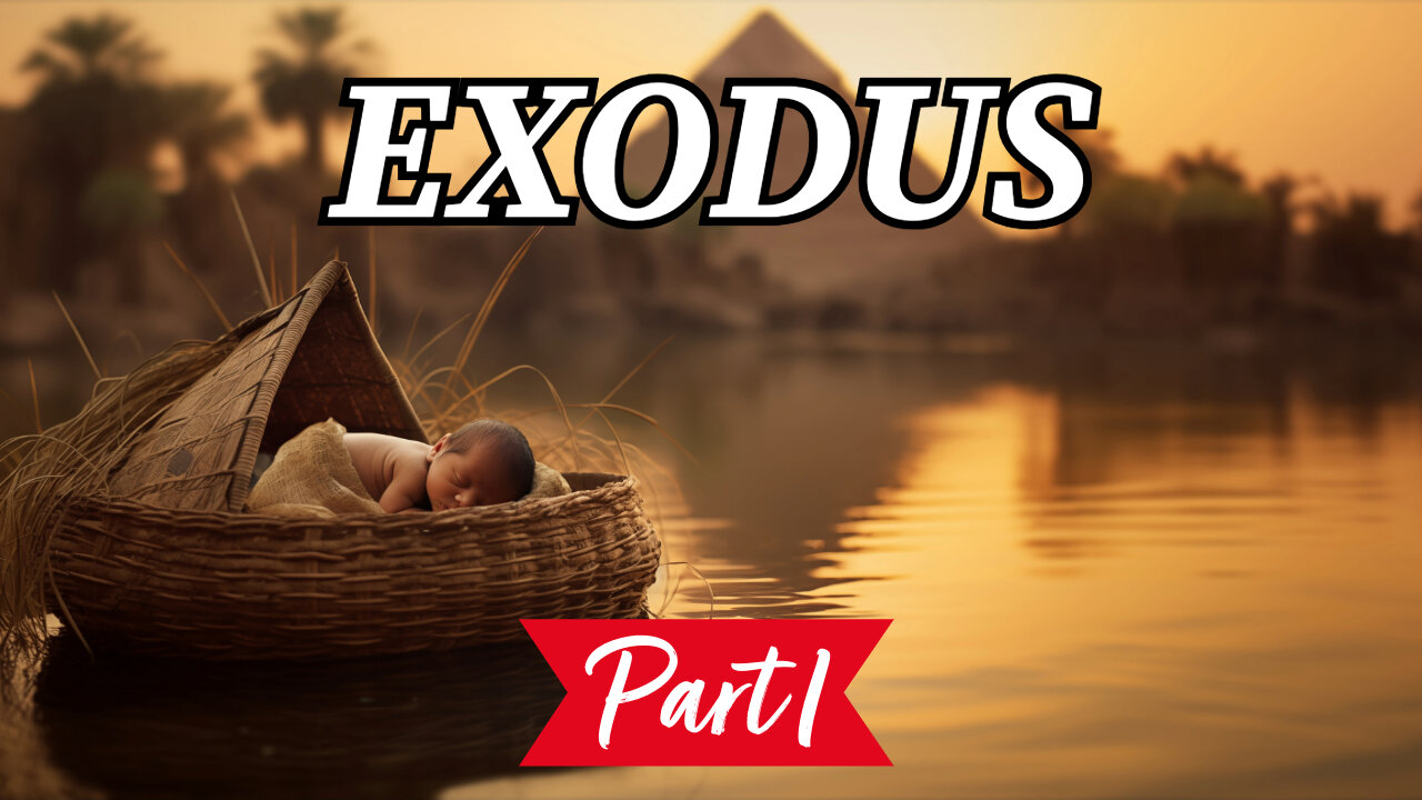 Exodus - Part 1