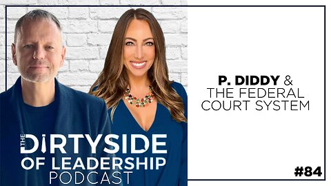 P. Diddy and the Federal Court System | Episode 84