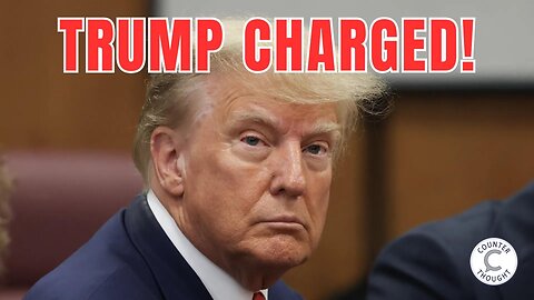 Ep. 87 - Donald Trump Charged With 34 Felony Counts - Trump Arraignment