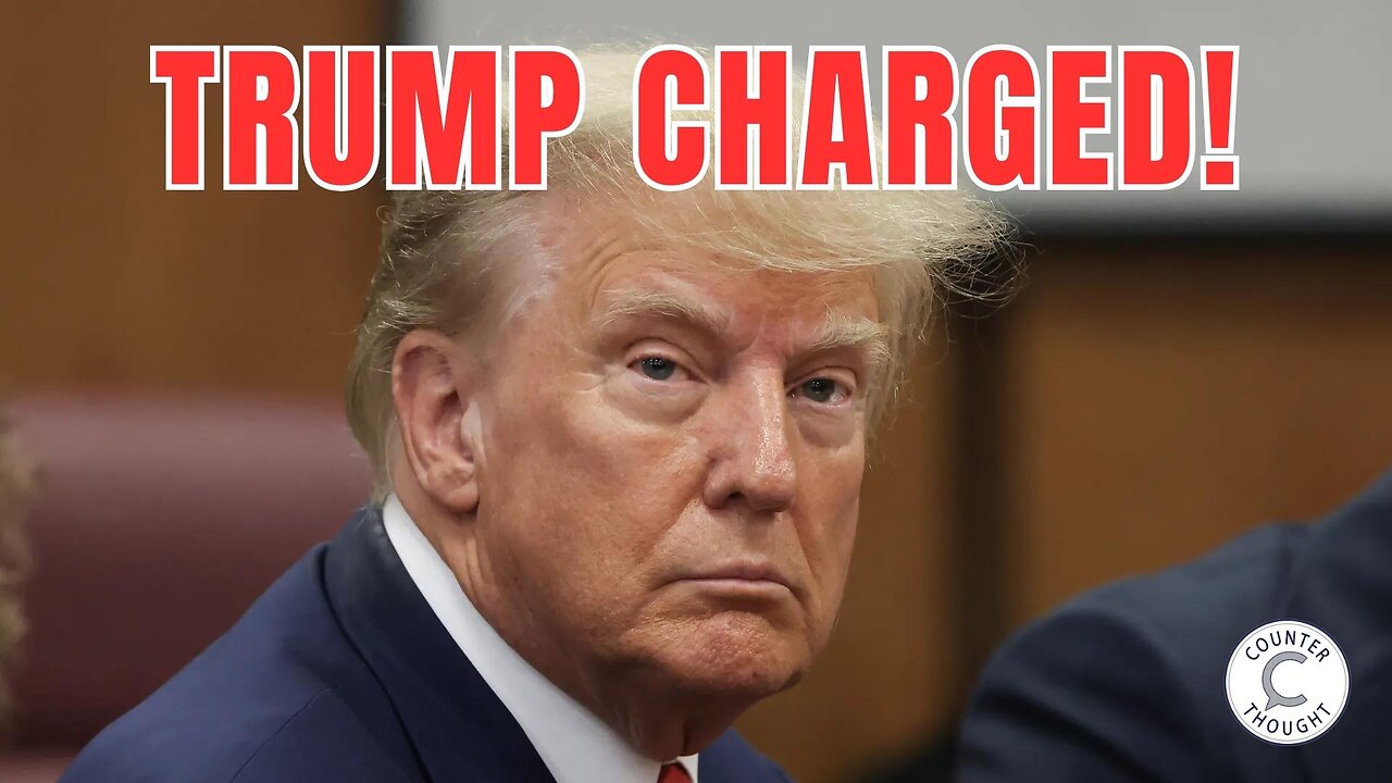 Ep. 87 - Donald Trump Charged With 34 Felony Counts - Trump Arraignment