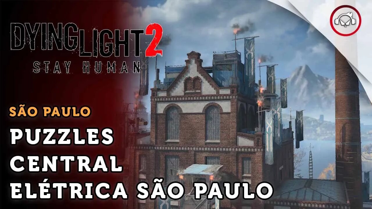 Dying Light 2 Stay Human, Como resolver os puzzles da central elétrica São Paulo | super dica PT-BR