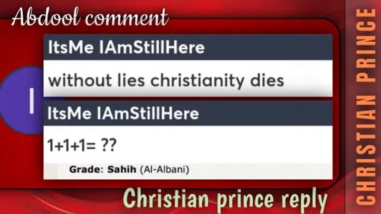 Without lies Christianity dies 1 + 1+ 1 = ?- Christian prince reply
