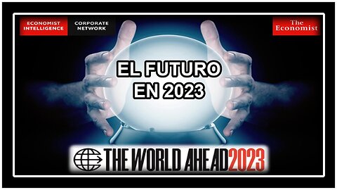 LA RIVISTA D'OCCULTURA MASSONICA THE ECONOMIST PUBBLICA COME OGNI ANNO A NOVEMBRE DELL'ANNO PRIMA LA PORTATA THE WORLD AHEAD 2023 (L'ANTEPRIMA PER IL PROSSIMO ANNO)