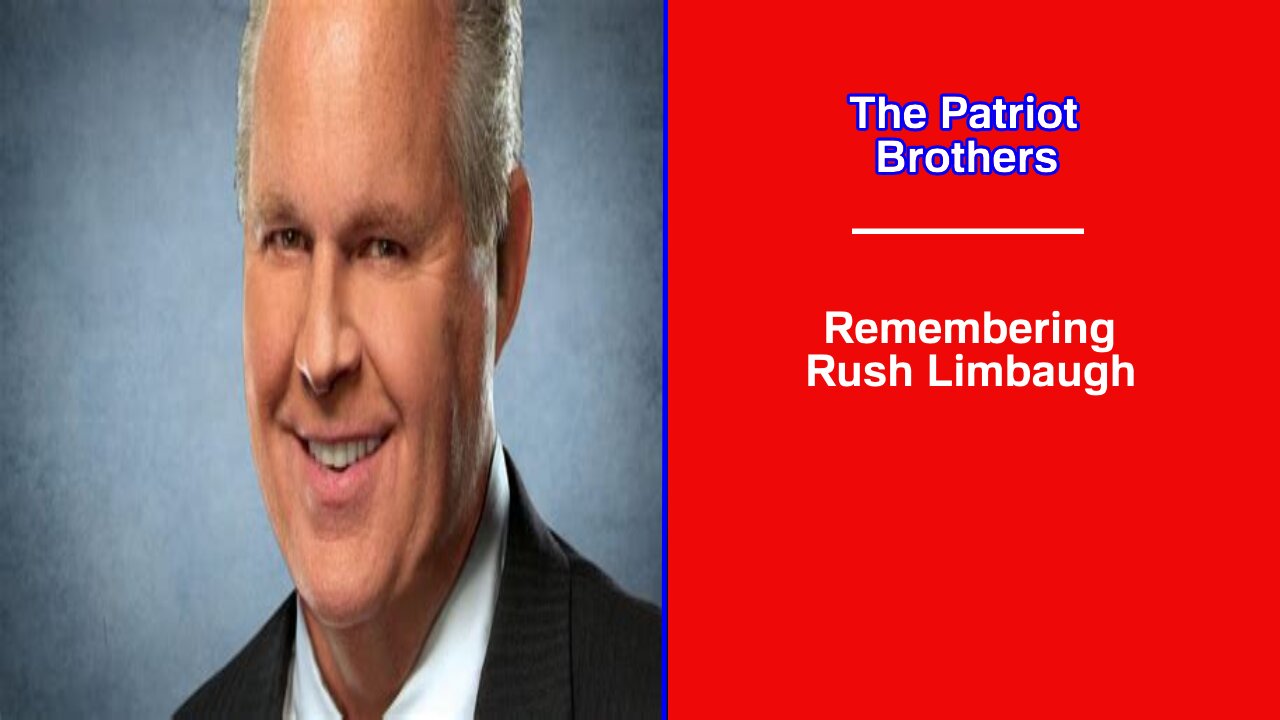 Remembering Rush Limbaugh