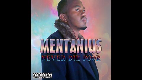 Mentanius - Never Die Poor (Official Music Video)