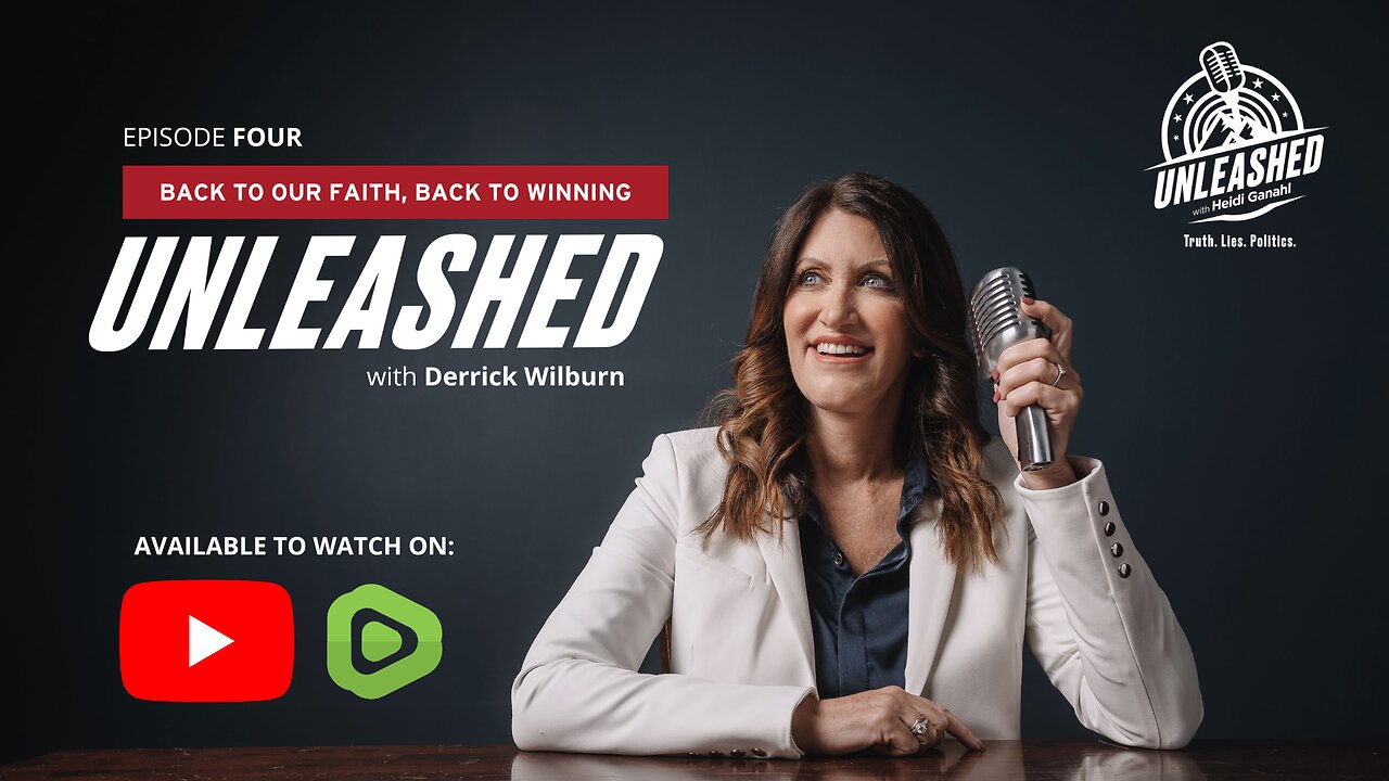 Unleashed with Heidi Ganahl | Ep. 4 - Back to Our FAITH, Back to Winning