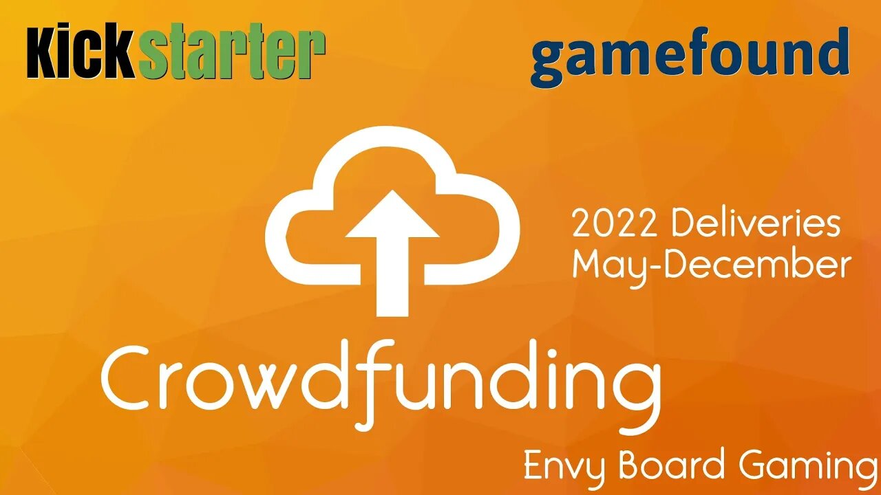 Crowdfunding - Board Games Backed & Delivering This Year