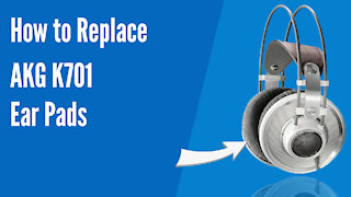 How to Replace AKG K701 Headphones Ear Pads / Cushions | Geekria