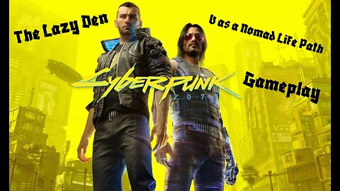 Cyberpunk 2077 [Gameplay] V. as a Nomad [ Ep 3 V and Jackie Welles] 60 FPS