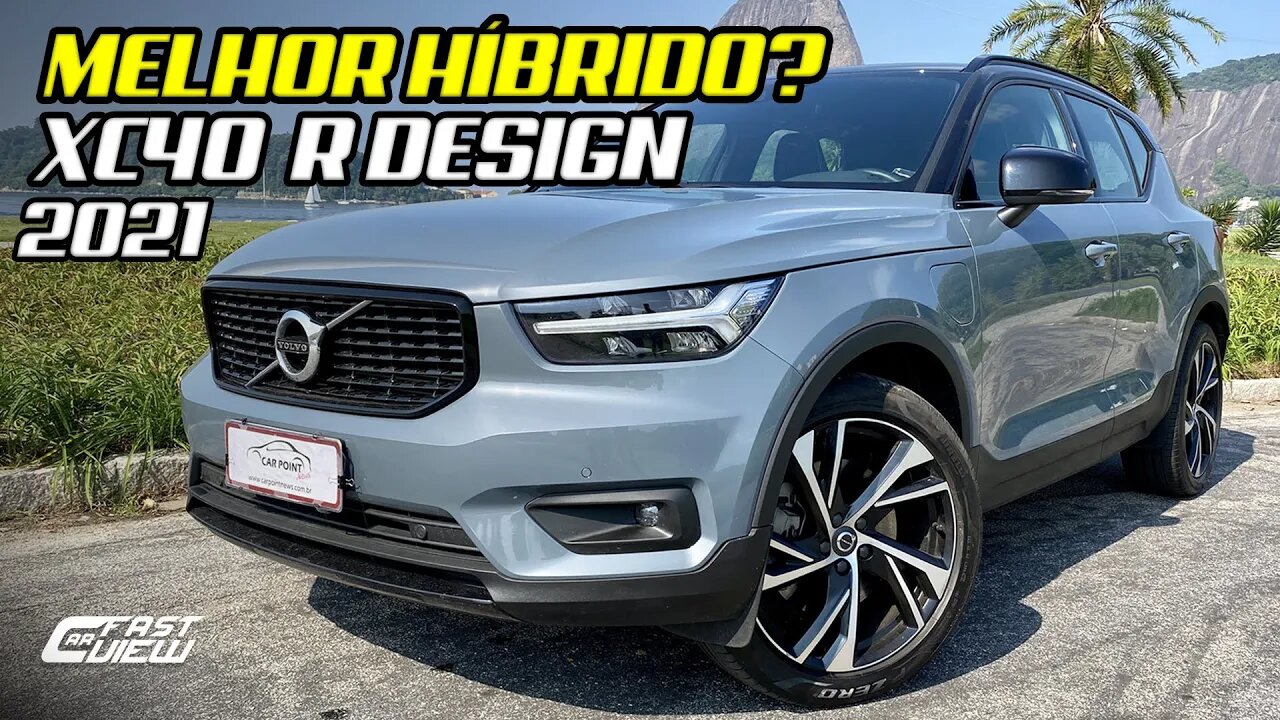 VOLVO XC40 HYBRID R-DESIGN 2021! VERSÃO TOP DE LINHA COM MOTOR TURBO FAZ + DE 24 KM/L! Fast Car View