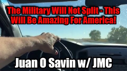 Juan O Savin w/ JMC: The Military Will Not Split > This Will Be Amazing For America!