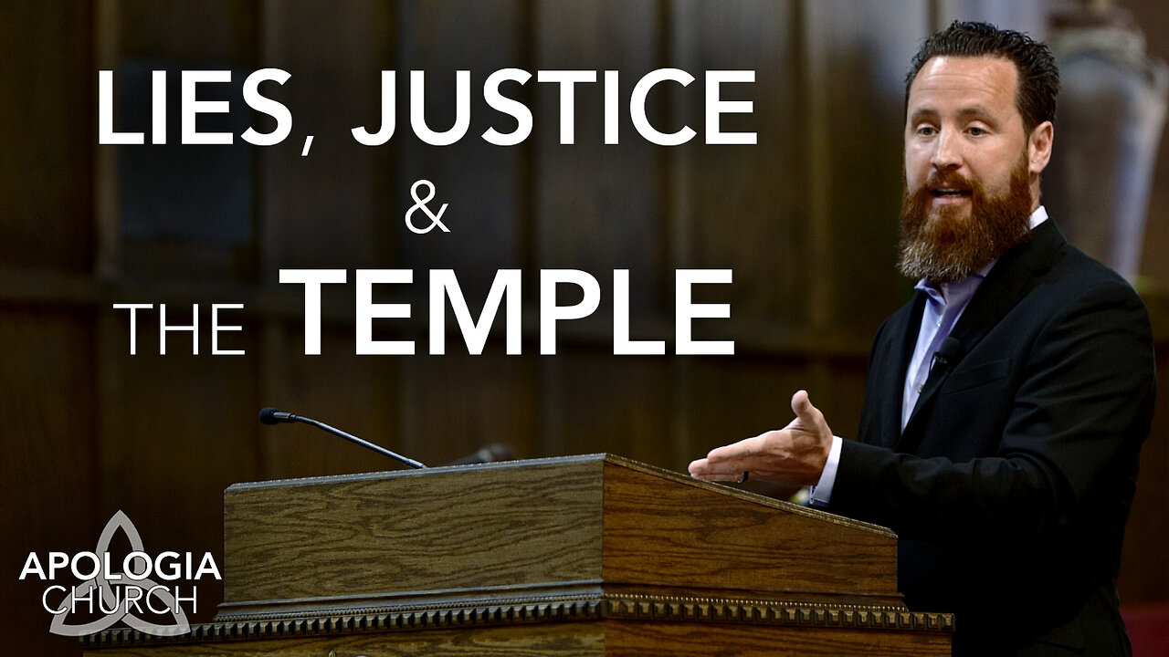 Lies, Justice, & The Temple