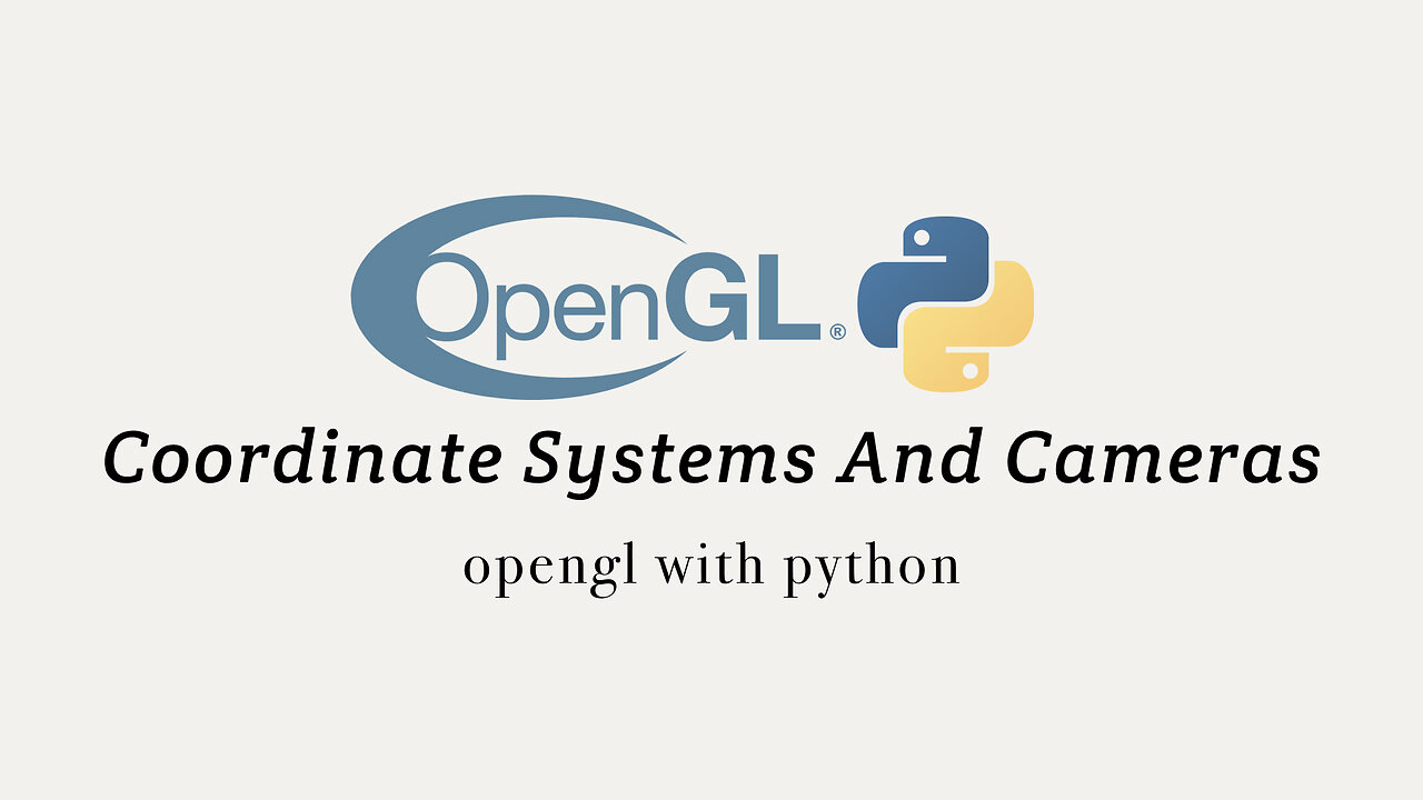 OpenGL with Python 2: Coordinate Systems and Cameras