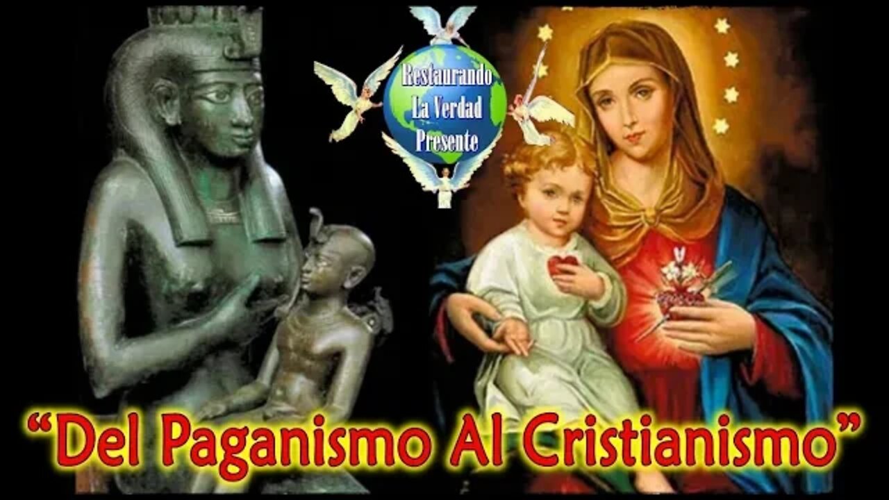 280. "Del Paganismo Al Cristianismo"