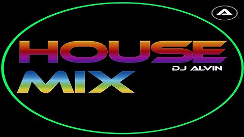 DJ ALVIN - HOUSE MIX