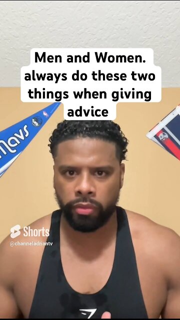 Men and Women. always do these two things when giving advice #shorts #success #motivation #friends