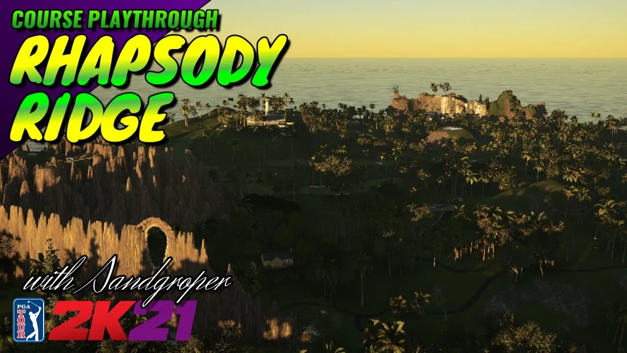 Rhapsody Ridge - PGA TOUR 2K21 (Course Playthrough)