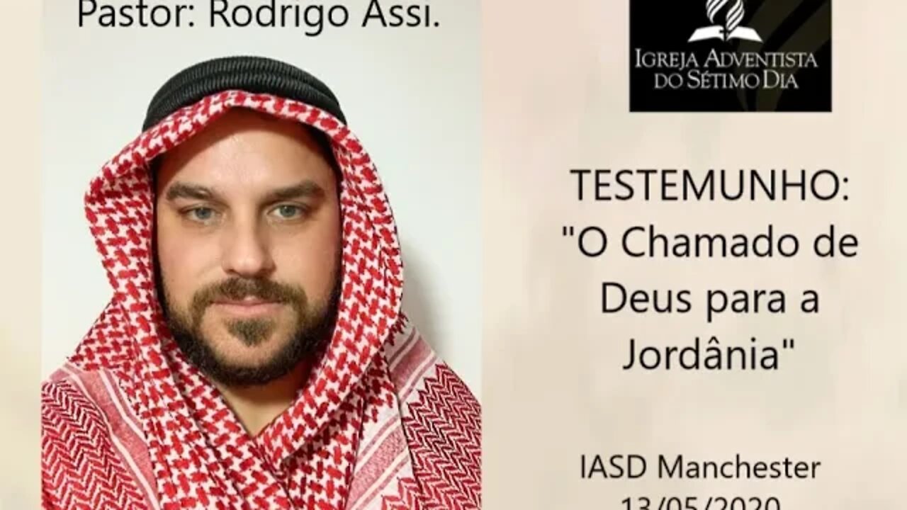 "Missionário na Jordânia"- Rodrigo Assi - IASD Manchester. 13-05-2020