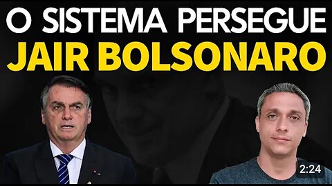 In Brazil The "system" does not accept being criticized and focused all the hatred for the Brazilian people on Bolsonaro