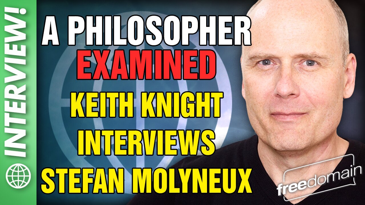 A Philosopher Examined! Keith Knight of the Libertarian Institute Interviews Stefan Molyneux