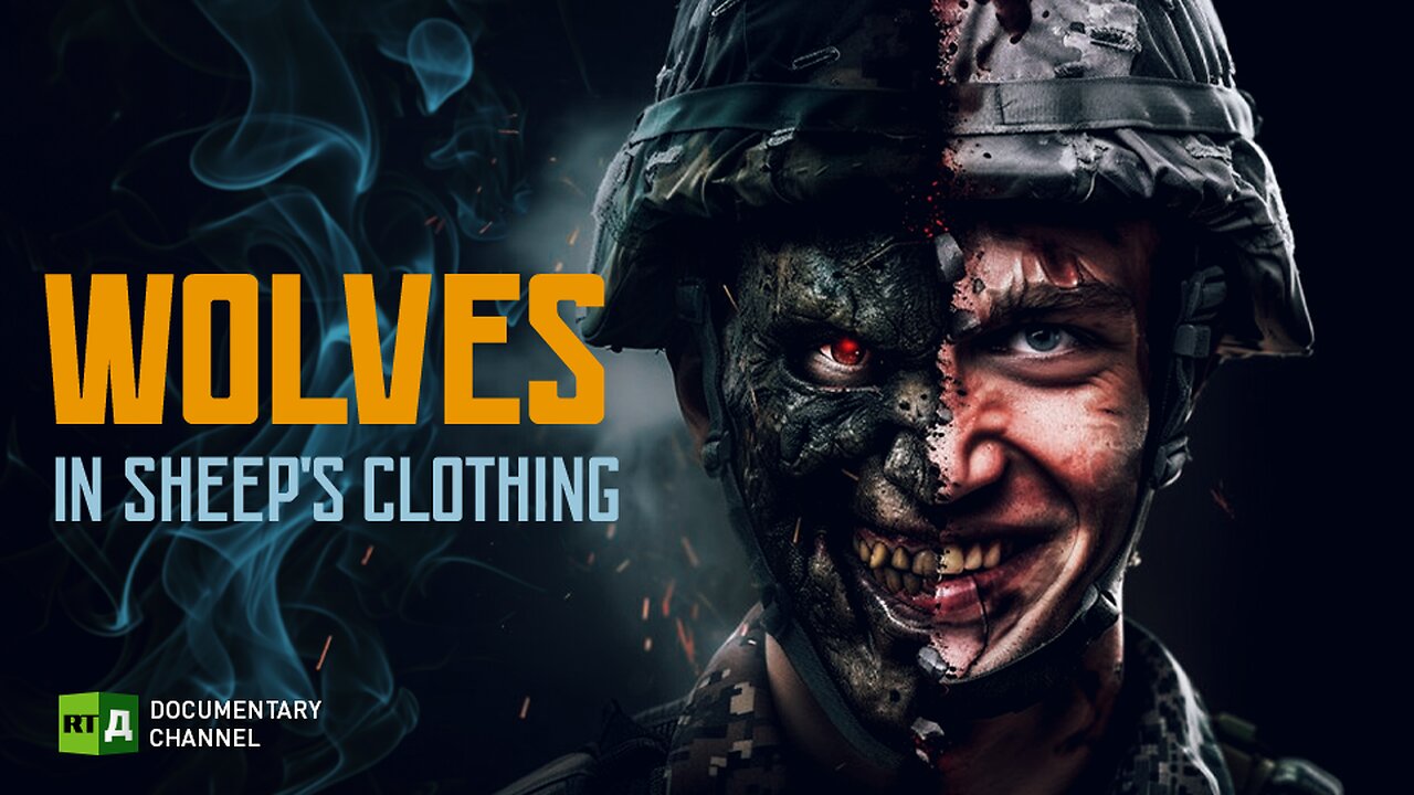 Wolves in Sheep's Clothing | RT Documentary