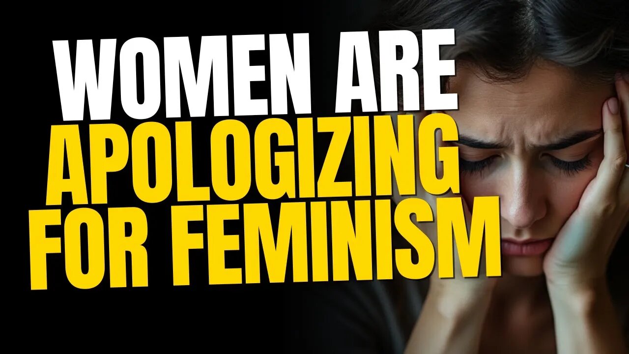 Women Are Finally Apologizing for Feminism, But It's Too Late 🚨