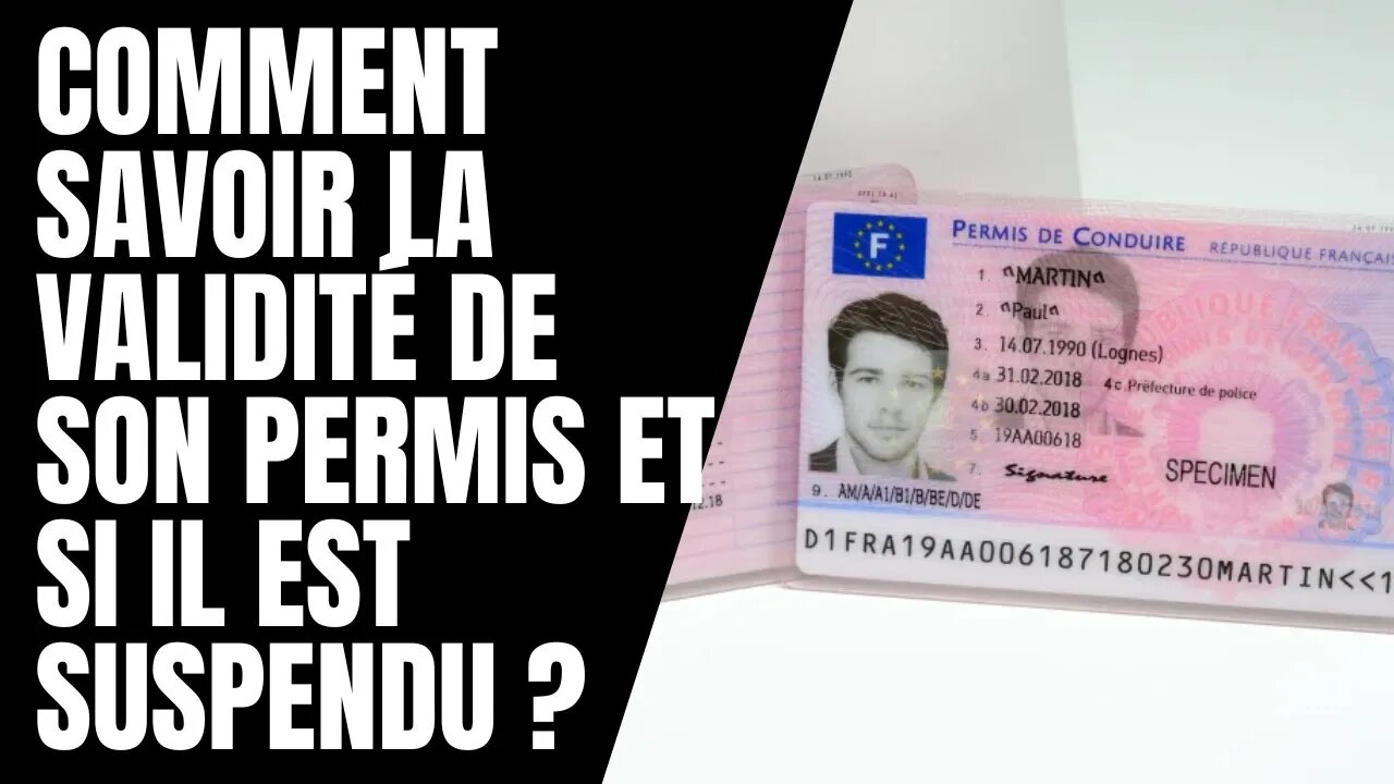 Comment savoir la validité de son permis et si il est suspendu ?