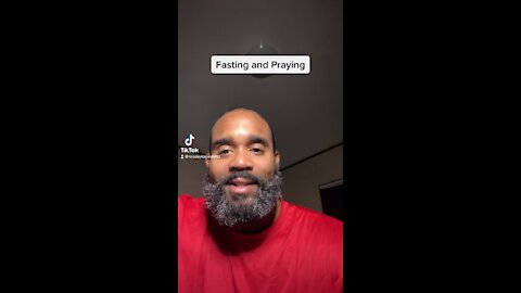 Fasting and Praying