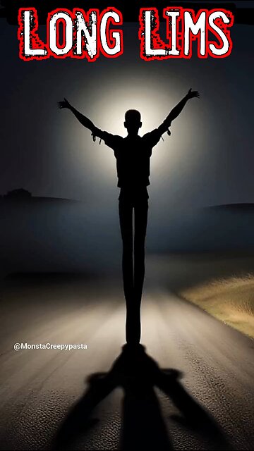 Scary Sightings Of Long lims Creepypasta