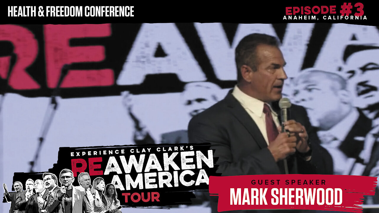 The ReAwaken America Tour | Doctor Mark Sherwood | How to Not Die from COVID-19