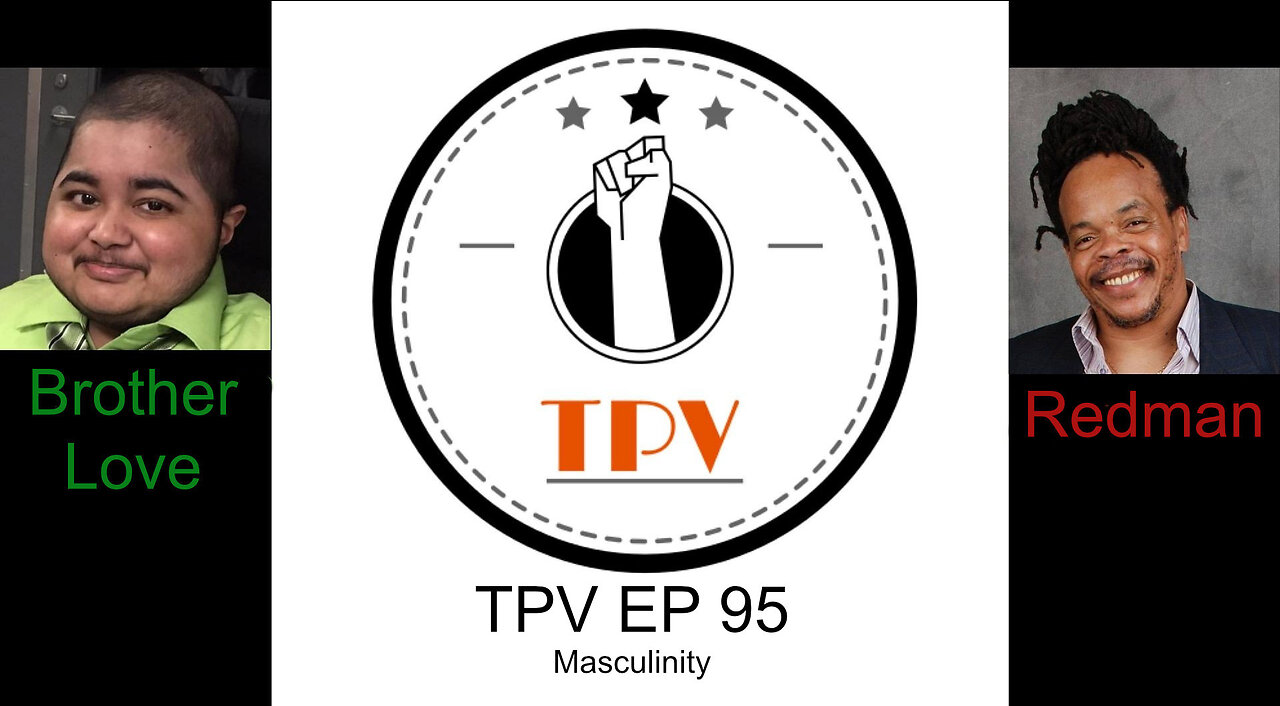 TPV EP 95 – Masculinity