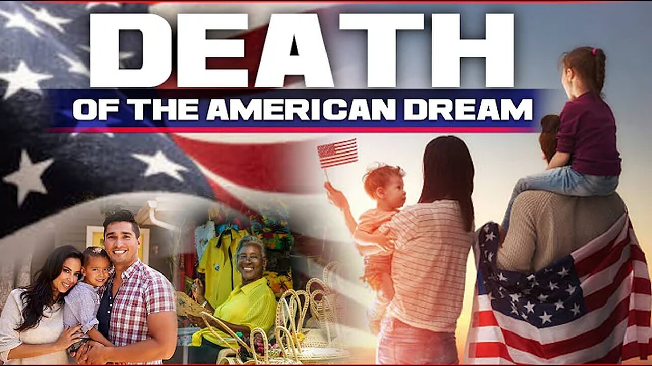 The American Dream Is Dead